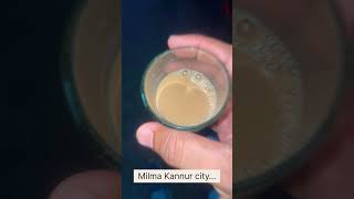 Tea ☕️ milma kannur city..