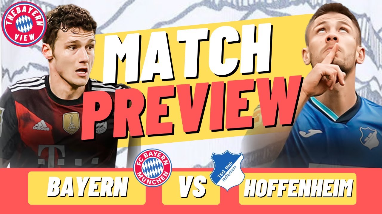 Bayern Munich Vs Hoffenheim Preview - Bundesliga - Preview + Line Up ...