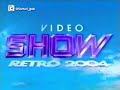 Vídeo Show Retrô - Abertura - 2004