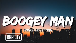 Ponce De'Leioun - Boogey Man (Lyrics)