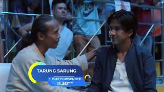 SAKSIKAN KEHEBATAN DARI FILM “TARUNG SARUNG” JUMAT 15 NOVEMBER PK 11:30 WIB DI RCTI