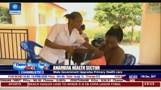 Anambra State Government Upgrades Primary Health Care