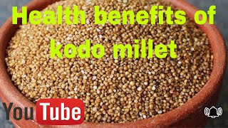 Health benefits of kodo millet