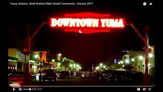 Yuma, Arizona - Best Historic Main Street Community - Arizona 2017