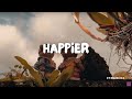 Ed Sheeran - Happier [LYRICS]