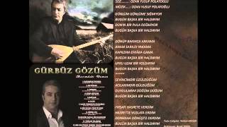 Gürbüz Gözüm - Bugün Başka Bir Haldayım (2015)