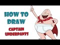 How to Draw Captain Underpants