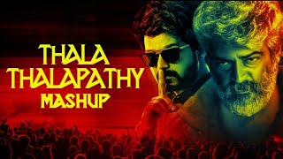 Thala - Thalapathy Mashup | Thala Ajith | Thalapathy Vijay | WC Studios | 4K