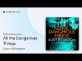 All the Dangerous Things by Stacy Willingham · Audiobook preview