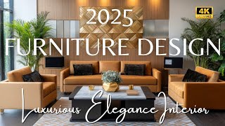 Furniture Design Trends 2025: Modern Minimalist Aesthetics with Luxurious Elegance Interior Decor