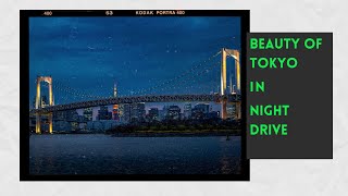 নাইট ড্রাইভ এ টোকিওর সৌন্দর্য II Night Drive Beauty of Tokyo II Journey Adviser