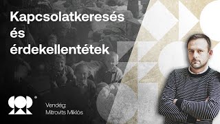 Mitrovits Miklós: Kapcsolatkeresés és érdekellentétek - Lengyel-magyar 20. századi kapcsolatok