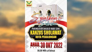 PUNCAK ACARA MAULID AKBAR KANZUS SHOLAWAT PEKALONGAN 30 OKTOBER 2022