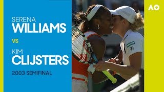 Serena Williams v Kim Clijsters - Australian Open 2003 Semifinal | AO Classics