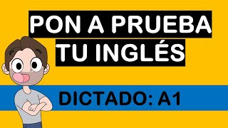 Dictado en inglés: PRINCIPIANTE  (A1) / SOY MIGUEL IDIOMAS