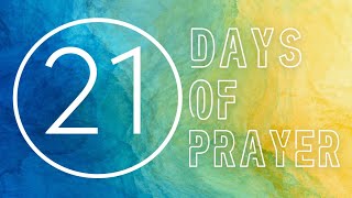 Sun, February  2, 2025- 9:30AM - 21 Days of Prayer - Jesus on Prayer