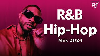 HipHop/R&B Mix 2024 - Best RnB & HipHop Playlist 2024