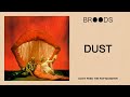 broods dust official audio