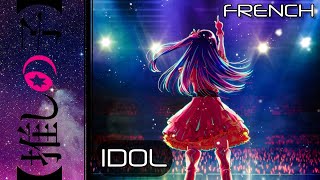 OSHI NO KO - "Idol" ┃FRENCH COVER