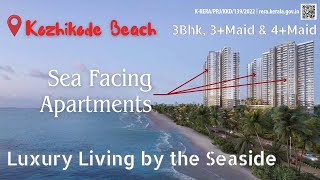 Kozhikode Sea Facing Luxury Apartments ☆ Prestige Ocean pearl at Calicut☆3 BHK,3+Maids,4+Maids Flats