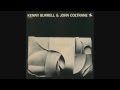 Kenny Burrell & John Coltrane - Why Was I Born?