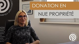 Donation en nue propriété - Présentée par Laura BAUMANN