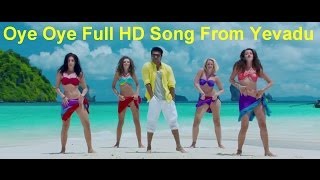 Oye Oye Full HD Song From Yevadu || Ram Charan, Allu Arjun, Sruthi Hasan, Etc