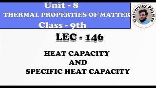 Heat capcity | Specific heat capacity | difference between heat capacity and Specific heat capacity