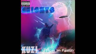 NPF Kuzi   How im Feelin