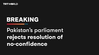 Pakistan dismisses resolution of no-confidence against PM Khan