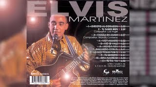 Elvis Martinez - Tu Sabes Bien (Audio Oficial) álbum Musical Directo Al Corazon