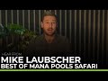 HEAR FROM | Mike on Mana Pools