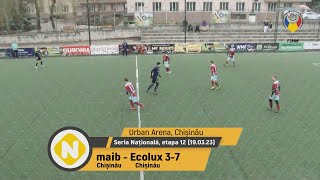 (Rezumat) maib Chișinău - Ecolux Chișinău 3-7 (19.03.23) Seria Națională, etapa 12