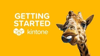 2. Getting Started with Kintone