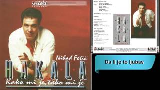 Hakala - Da li je to ljubav - (Audio 1996) HD