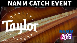 Taylor Catch Event NAMM 2025 - The Best of Taylor Guitars