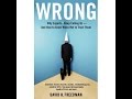 Wrong: Why Experts* Keep Failing Us, by David H. Freedman (MPL Book Trailer 74)