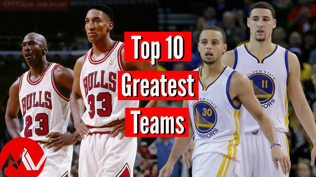 Top 10 Greatest NBA Teams Ever - YouTube