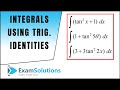 Integration using trigonometric identities (2) | ExamSolutions