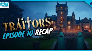 Traitors US | Episode 10 Recap