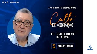 Culto de Adoração - IASD São Caetano - Sábado - 25/01/2025