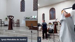 Igreja Metodista de Jundiaí - Culto de Louvor