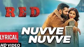 #nuveenuvve#red. Nuvee nuvee lyrical song from -red|ram pothineni,malvika sharma|mani sharma