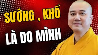 Sướng Khổ Tại Tâm: Đừng Đổ Lỗi Số Phận - Lời Dạy Thầy Thích Pháp Hòa