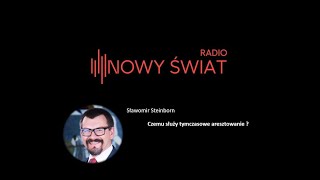 Sławomir Steinborn: Czemu służy tymczasowe aresztowanie ? | RNŚ | 056