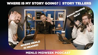 Where is Your Story Headed | Menlo Midweek | Mark Kim, Phil EuBank, Mark Morinishi