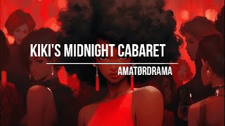 Amatørdrama - Kiki's Midnight Cabaret