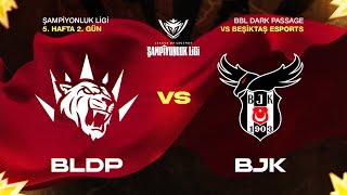 BBLDP vs BJK | LoL Şampiyonluk Ligi