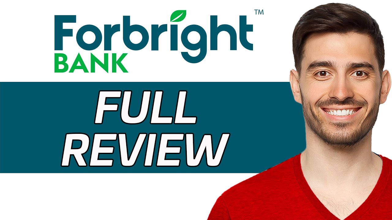 Forbright Bank Review | Is It Worth It? (2024) - YouTube