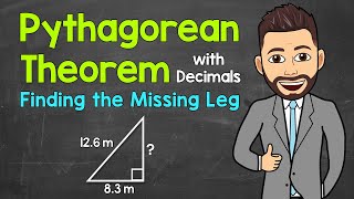 Pythagorean Theorem: Finding the Length of a Missing Leg (with Decimals) | A Step-by-Step Guide